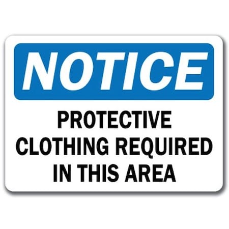 Signmission Sign-Protective Clothing Required In This Area-10x14 OSHA Sign, 14" H, NS-Protective Clothing 1 NS-Protective Clothing 1